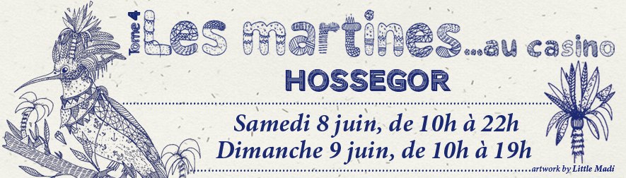 L’événement à ne pas manquer : Les Martines au Casino d’Hossegor 8 et 9 Juin 2013